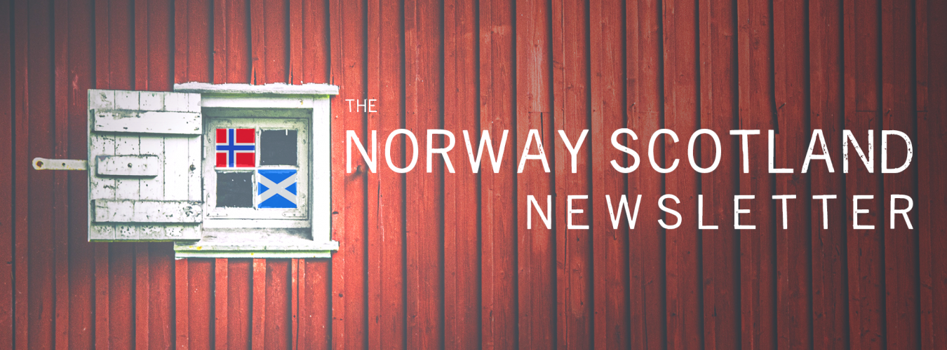 Norway Scotland Newsletter